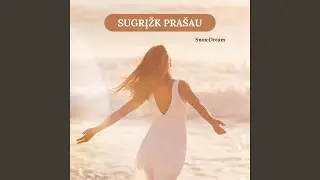 Sugrįžk prašau