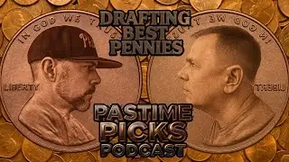 Pastime Picks Podcast Ep #94: Drafting Best Pennies & Sports Memorabilia Chat
