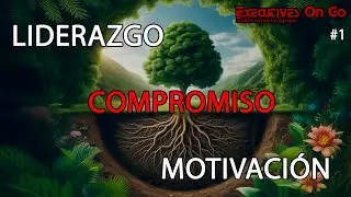 Mejora tu liderazgo y motivación. El Potencial del Liderazgo Humanista. Claves que cambian reglas.