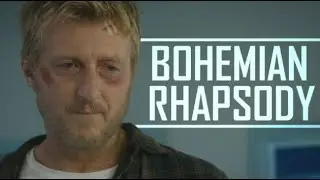 Johnny Lawrence Tribute || Bohemian Rhapsody [Cobra Kai]