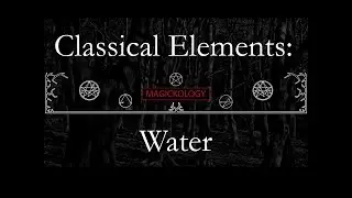 Classical Elements: Water