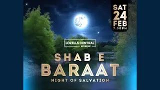 LIVE NOW: Shab-e-Barat | Lozells Central Mosque
