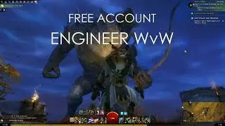 GW2 WvW - Engineer - Free Account