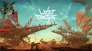 Last Oasis  - First Look -  pvp (not family friendly)   EP 1  -  In Search of the Elusive Dublin