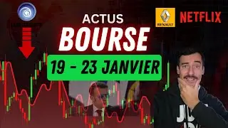 Actus Bourse 19-23 Janvier Trump/Macron, Renault, Ubisoft, Netflix ...
