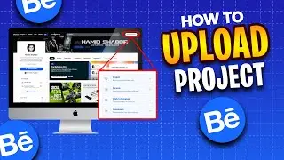 How to Upload Project on Behance | Behance Portfolio