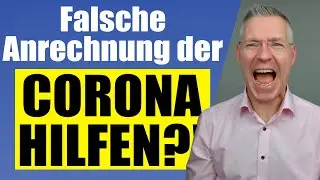 Falsche Anrechnung der Corona-Hilfen durch die Beh&ouml;rden?! Wehrt euch!