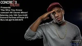 Who You Know Concert w/Derek Minor