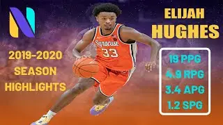 Elijah Hughes Syracuse Orange 2019-2020 Highlight Montage | Next Ones