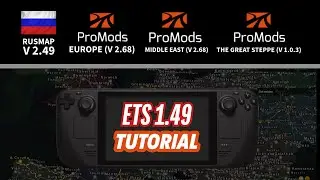 ETS2 &mdash; PROMODS 2.68 И RUSMAP 2.49 Учебное пособие по Steam Deck