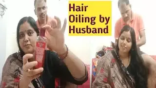 Navratna Ayurvedic Oil | Hair Oiling by husband || Heavy Hair Oiling ||