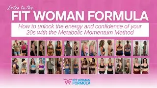 Intro to the Fit Woman Formula | How to Unlock the Energy & Confidence of Your 20s