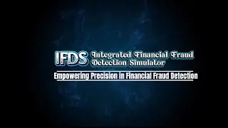 Integrated Financial Fraud Detection Simulator @ IFDS