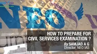 How to Prepare for Civil Services Examination ? | NEO IAS