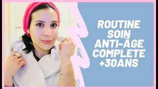 SKIN FOCUS : ROUTINE SOIN DU SOIR ANTI-&Acirc;GE +30ans COMPLETE | PEAU MIXTE ET DESHYDRATEE💦| BAYA BAYATI