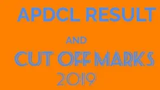 APDCL RESULT  AND  CUT OFF MARKS 2019