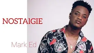 Mark Ed - NOSTALGIE (Off audio)