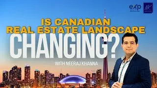 Is Canadian Real Estate Landscape CHANGING?!