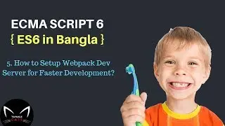 5. ES6 - Setup Webpack Dev Server in Bangla