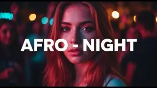 Afro Night Revival – Sunrise Beats, Afro Soul Pulse & Chill Groove #8