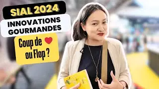 SIAL 2024, au coeur du plus grand salon de l'innovation agroalimentaire Parisien