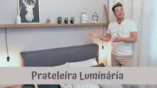 Prateleira Luminária Sem Mão Francesa - DIY