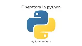 Operators in python || Python tutorials || Satyam sinha