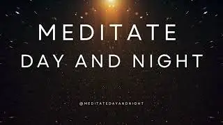 Trust God Full Version Meditate Day and Night