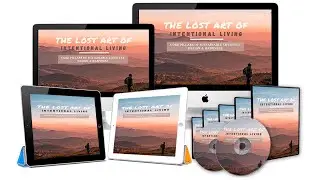The Lost Art of Intentional Living - Sustainable Lifestyle Design