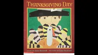 Read Aloud- Thanksgiving Day by Anne Rockwell