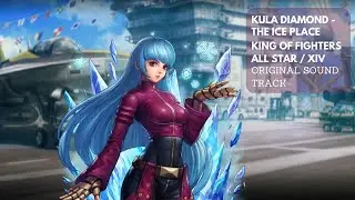 King Of Fighters All Star - Kula Diamond Theme (The Ice Place - KOF AS / KOF XIV Ver) - KOFOST