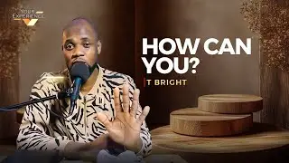How Can You By Tbright