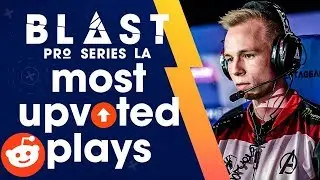 BLAST PRO SERIES LA MOST UPVOTED REDDIT PLAYS! (INSANE PLAYS & FUNNY MOMENTS)