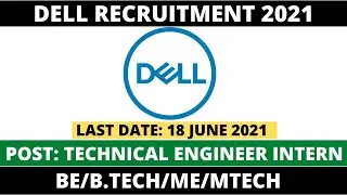 DELL Recruitment 2021 | Off-Campus Recruitment Drive | BE/B.Tech apply now
