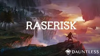 Raserisk - Dauntless Livestream || Second Day - Have we learned ANYTHING?! || New Channel/Stream!
