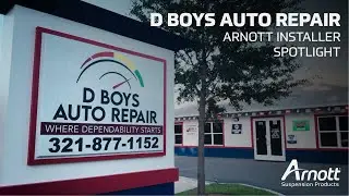 Arnott Installer Spotlight - D Boys Auto Repair