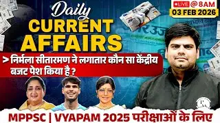 3 Feb Current Affairs | Current Affairs Today | Daily Current Affairs 2026 for MPPSC & MPSI Exam