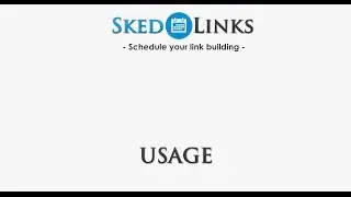 Skedlinks.com - Usage Tutorial - Link building with Drag & Drop scheduling