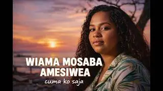 Wiama Mosaba Amesiwea — cuma ko saja