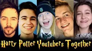 HARRY POTTER YOUTUBERS TOGETHER!
