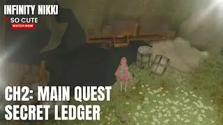 CH2: Main Quest: Secret Ledger #infinity #nikki #infinitynikki #game #gameplay #mainquest #quest