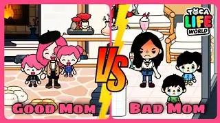 ✨ Good Mom  VS  Bad Mom ✨ || tocaboca