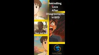 Rekindling Love After Disagreements in BPD  Harmony After Conflict!