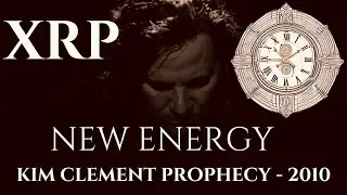 Пророчество Кима Клемента &mdash; XRP и новая энергия &mdash; 2010