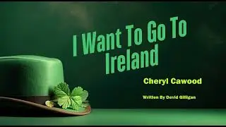 I want To Go To Ireland V2 hi def