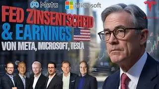 🔴 LIVE - FED Zinsentscheid & Zahlen von META, TESLA und MICROSOFT live ab 19:50 Uhr