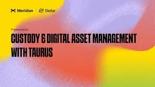 Custody & Digital Asset Management with Taurus | Meridian 2024