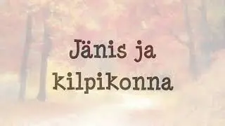 Lasten satu: J&auml;nis ja kilpikonna (Suomeksi luettu)