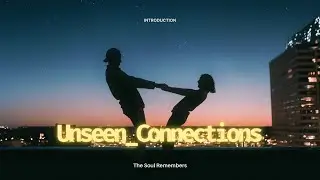 The Soul Remembers: True Love? Twin Flames? Soulmates?