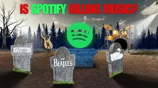 The Dark Side of Spotify: How Music Became TOO Cheap